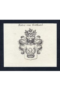 Ritter von Gotthard - Gottardo Gotthard Wappen Adel coat of arms heraldry Heraldik