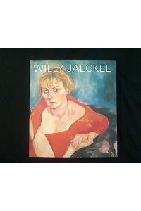 Willy Jaeckel (1888 - 1944).   - Gemälde, Pastelle, Aquarelle.
