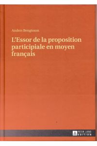 L' essor de la proposition participiale en moyen français.