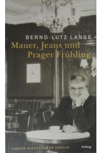 Mauer, Jeans und Prager Frühling.