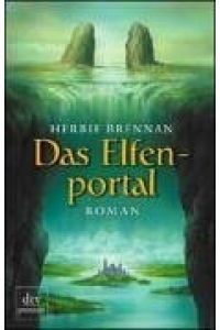 Das Elfenportal : Roman.   - Dt. von Frank Böhmert / dtv ; 24374 : Premium