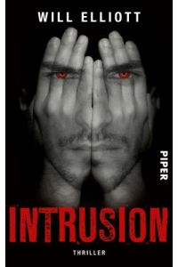 Intrusion : Thriller.   - Aus dem austral. Engl. von Birgit Reß-Bohusch / Piper ; 6848 : Piper Fantasy