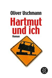 Hartmut und ich : Roman.   - Fischer ; 16615