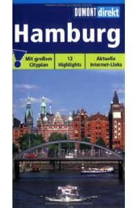 Hamburg : [12 Highlights ; topaktuelle Internet-Links].   - und Jacqueline Jakubzig / DuMont direkt