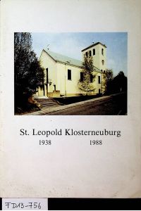 KLOSTERNEUBURG- St. Leopold Klosterneuburg 1938 - 1988