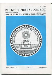 Zirkelkorrespondenz vereinigt mit dem Niedersächsischen Logenblatt. Ausgabe Nord. 123. Jahrgang. Heft 2, 3, 4 - 1995.