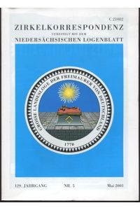 Zirkelkorrespondenz vereinigt mit dem Niedersächsischen Logenblatt. Ausgabe Nord. 129. Jahrgang. Heft 4, 5, 7, 8 - 2001.