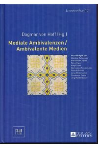 Mediale Ambivalenzen / ambivalente Medien.   - LiteraturFilm 10.