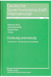 Eindeutig uneindeutig. Fachsprachen - ihre Übersetzung, ihre Didaktik.   - Deutsche Sprachwissenschaft international - Band 7.