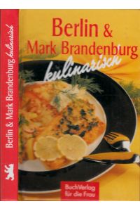 Berlin und Mark Brandenburg kulinarisch