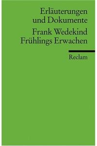 Frank Wedekind, Frühlings Erwachen.   - hrsg. von Hans Wagener / Universal-Bibliothek ; Nr. 8151 : Erl. u. Dokumente
