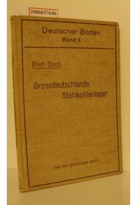 Großdeutschlands Steinkohlenlager  - Deutscher Boden: Band X