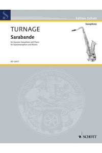 Sarabande  - for soprano saxophone and piano, (Reihe: Edition Schott)