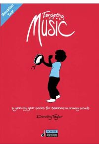 Targeting Music (Reception Year) Reception Year  - A year-by-year series for teachers in primary schools
