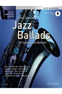 Jazz Ballads  - 16 berühmte Jazz-Balladen, (Reihe: Schott Saxophone Lounge)