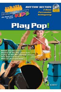 Heavytones Kids: Play Pop! Band 1  - die freshe Playalong-Serie, (Reihe: heavytones KIDS)