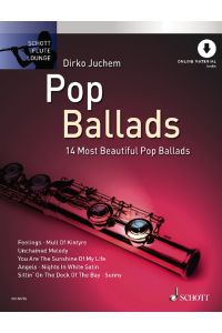 Pop Ballads  - Die 14 schönsten Pop Balladen, (Reihe: Schott Flute Lounge)
