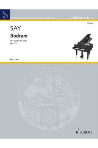Bodrum op. 41b  - Jazz fantasy for piano, (Reihe: Edition Schott)