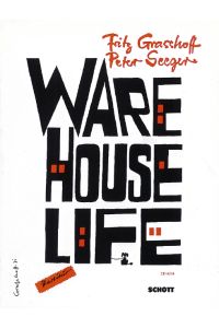 Warehouse-Life  - Eine satirische Chor-Revue in 10 Abteilungen