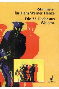 Stimmen für Hans Werner Henze  - Die 22 Lieder aus Voices