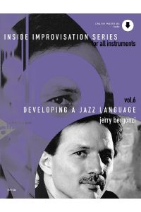 Developing A Jazz Language Band 6  - (Reihe: Inside Improvisation Series)