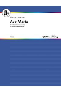 Ave Maria  - für mittlere Stimme und Orgel