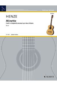 Minette  - Canti e rimpianti amorosi per due chitarre, (Serie: Gitarren-Archiv), (Reihe: Edition Schott)