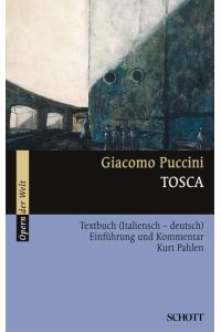 Tosca  - Einführung und Kommentar, (Serie: Serie Musik), (Reihe: Opern der Welt)