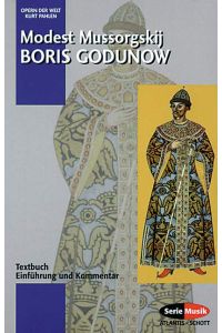Boris Godunow  - Einführung und Kommentar, (Serie: Serie Musik), (Reihe: Opern der Welt)