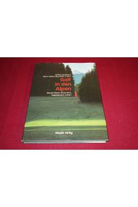 Iacobucci, Jeffrey: Golf in den Alpen; Teil: Bd. 1. , Deutschland, Österreich, Jugoslawien, Italien