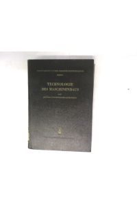 Technologie des Maschinenbaus.   - Einführung in die Produktionstechnik, Bd. 1.