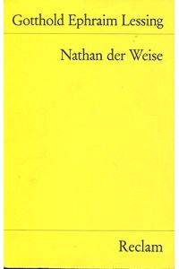 Nathan der Weise : ein dramatisches Gedicht in 5 Aufzügen.   - Anm. von Peter von Düffel / Reclams Universal-Bibliothek ; Nr. 3