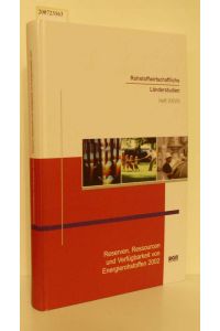 Rohwirtschaftliche Länderstudien Heft XXVIII  - Reserven, Ressorcen und Verfügbarkeit von Energierohstoffen 2002
