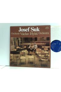 Josef Suk , Orchestr Václav Hybš Orchestra – Josef Suk • Václav Hybš Orchestra