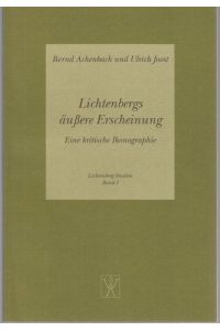 Lichtenbergs aussere Erscheinung. Eine kritische Ikonographie (= Lichtenberg-Studien, Namd I)