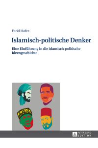 Islamisch-politische Denker : eine Einführung in die islamisch-politische Ideengeschichte.