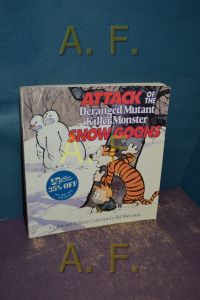 Attack of the Deranged Mutant Killer Monster Snow Goons. A Calvin and Hobbes Collection
