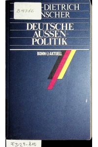 Deutsche Aussenpolitik: Ausgewahlte Grundsatzreden 1975-1980.