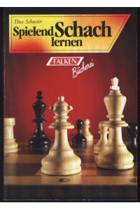 Spielend Schach lernen.   - Falken-und-ASS-Spiel-Hobby-Spass ; 2002