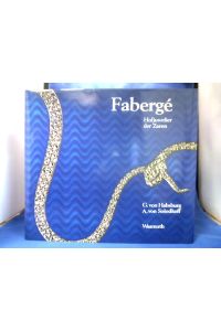 Fabergé : Hofjuwelier d. Zaren.