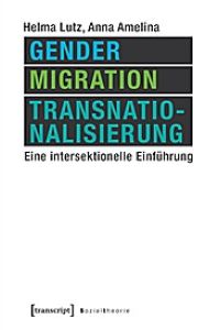 Lutz, Gender, Migration, . .