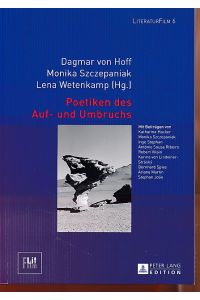 Poetiken des Auf- und Umbruchs.   - LiteraturFilm Bd. 6.