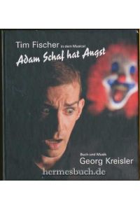 Tim Fischer in dem Musical: Adam Schaf hat Angst.   - Buch und Musik von Georg Kreisler