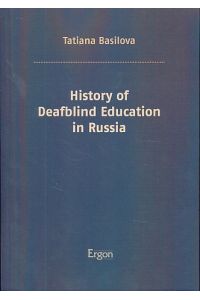 History of Deafblind Education in Russia.   - Tatiana Basilova