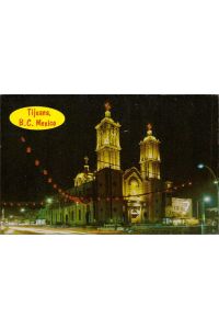 1071564 - La Catedral de Nuestra Senora de Guadalupe Patrona de Mexico Tijuana