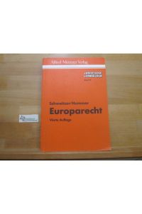 Europarecht : Recht der Europäischen Gemeinschaften (EGKS, EWG, EAG) - mit Schwerpunkt EWG.   - von und Waldemar Hummer / Juristische Lernbücher ; 16
