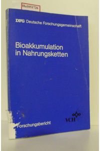 Bioakkumulation in Nahrungsketten. (Forschungsbericht, DFG Deutsche Forschungsgemeinschaft).