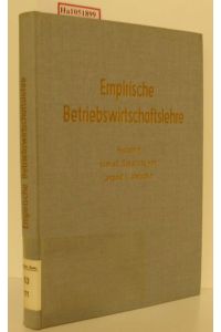 Empirische Betriebswirtschaftslehre. Festschrift zum 60. Geburtstag von Leopold L. Illetschko.