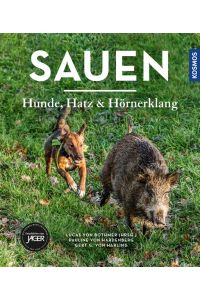Sauen  - Hunde, Hatz und Hörnerklang