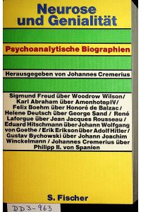 Neurose und Genialität : psychoanalytische Biographien / hrsg. und eingel. von Johannes Cremerius